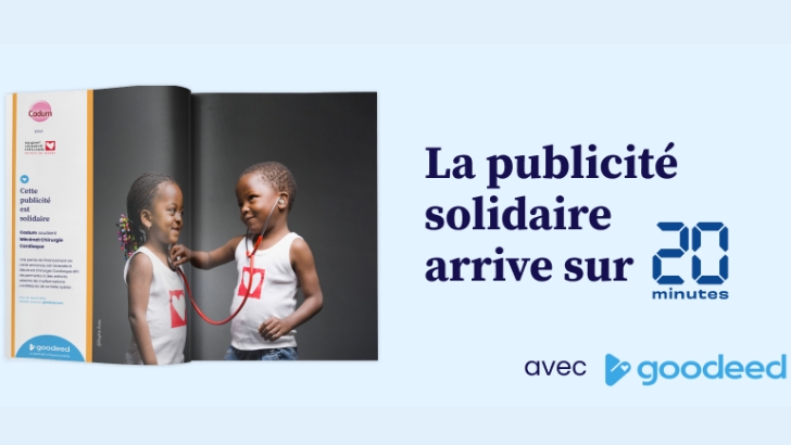 20 Minutes se lance dans la publicité solidaire avec Goodeed