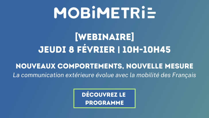 Découvrez le programme du webinaire Mobimétrie « Nouveaux comportements, nouvelle mesure »