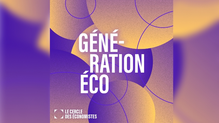 Le podcast du Cercle des économistes de retour pour une deuxième saison