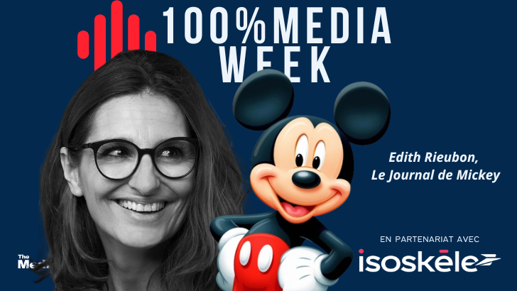 100%Media week : Le Journal de Mickey, Le Point, Open AI, Microsoft, Apple, Nicolas de Tavernost