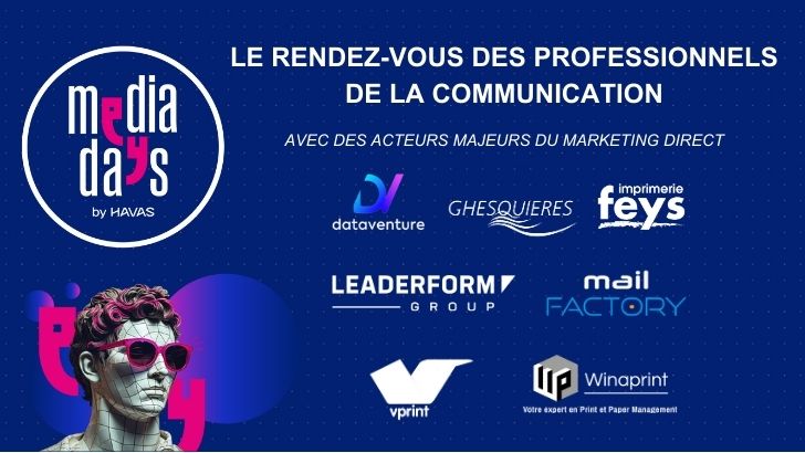 Participez aux MediaDays, la plus grande rencontre des acteurs du Marketing Direct et de la communication média