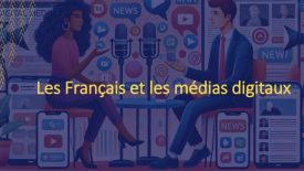 41% des Français estiment que les médias numériques sont plus indépendants que les médias traditionnels