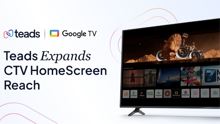 CTV : Teads s’associe à Google TV pour élargir la disponibilité de ses formats publicitaires HomeScreen