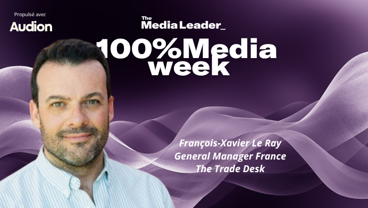 100%Media Week : L’agent IA de The Trade Desk, la presse mondiale à Marseille, Les Indés Radios choisissent CMA Media, X dévoile ses chiffres publicitaires en chute libre