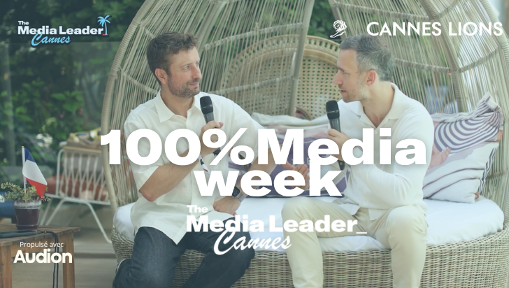 100%Media Week Cannes Lions : French Touch, Amazon Ads, Meta et l’offre inédite de NRJ Global