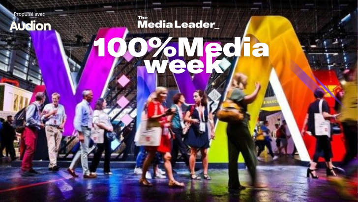 100%Media Week : Cannes Lions 2026, VivaTech et souveraineté numérique, Reuters Institute, Spotify, droits voisins