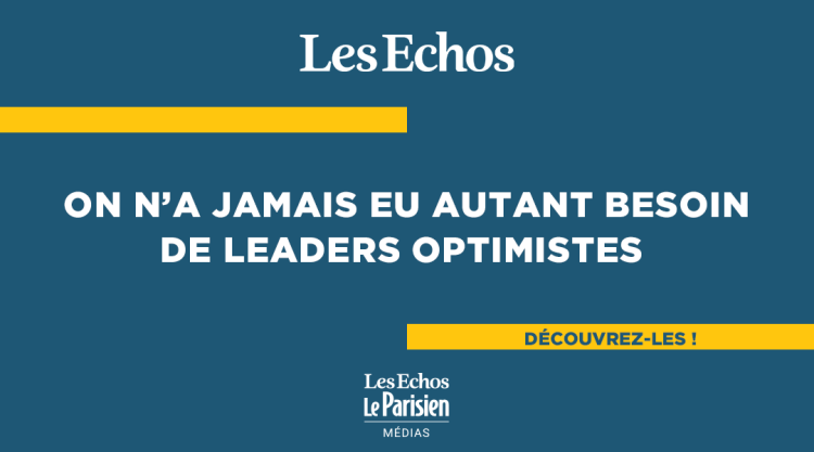 Les Echos, la marque des leaders optimistes