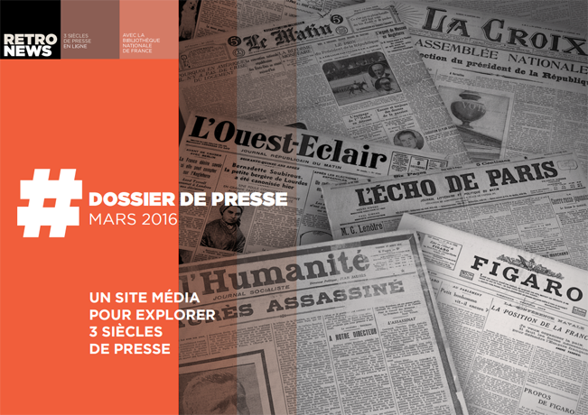 Retronews : un site avec 3 siècles de presse en ligne avec la BnF