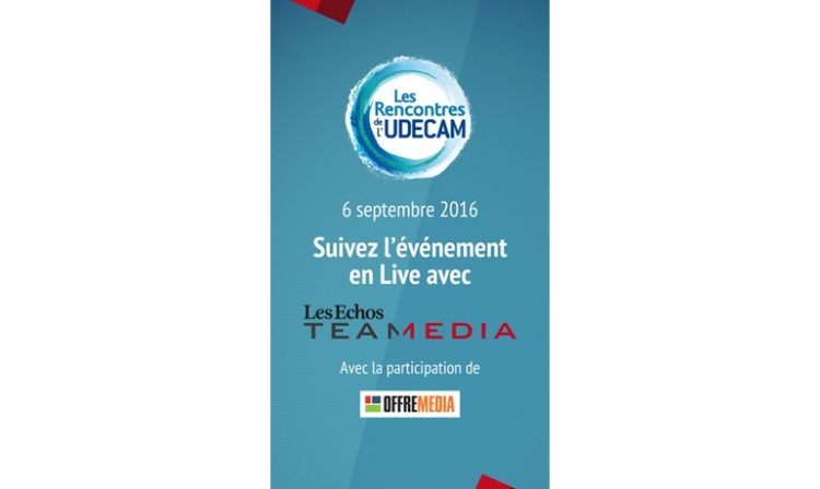 Une appli pour suivre de plus près les Rencontres de l’Udecam avec Les Echos Team Media et OFFREMEDIA