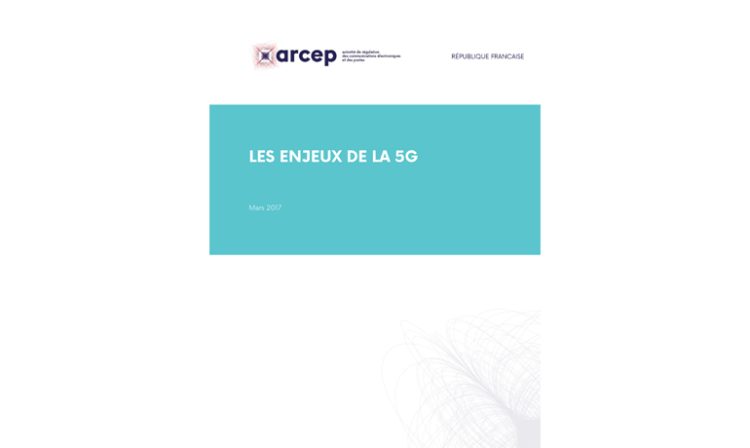 Les enjeux de la 5G détaillés et analysés par l’Arcep