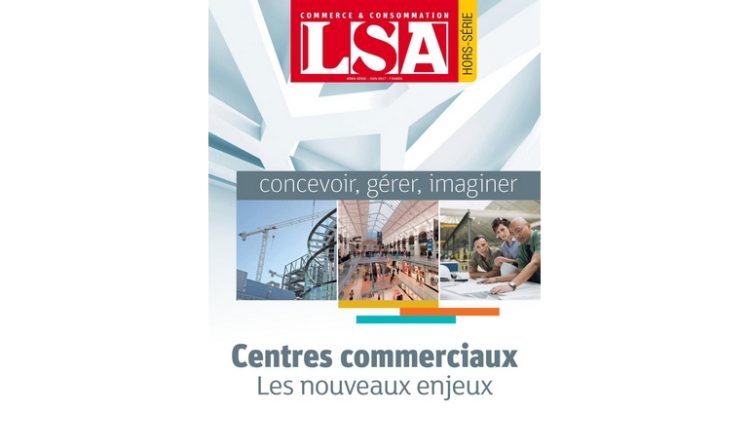 Un hors-série consacré aux centres commerciaux pour LSA