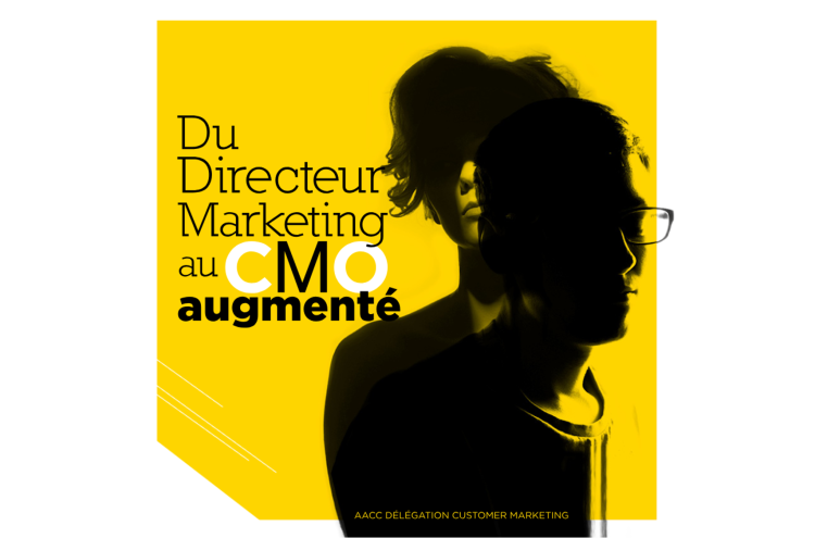 Livre blanc : Le CMO du futur par Le think tank de l’AACC Customer Marketing