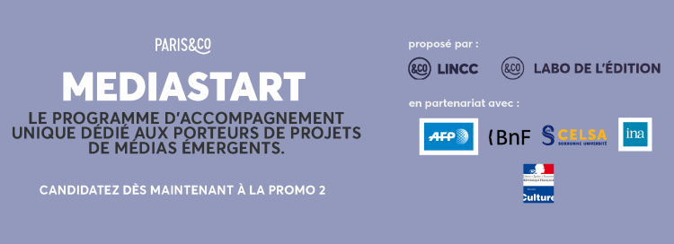 Appel à candidatures pour la 2ème promotion du programme Mediastart