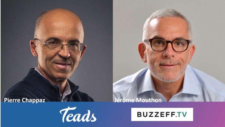 Teads rachète Buzzeff et s’étend à l’international