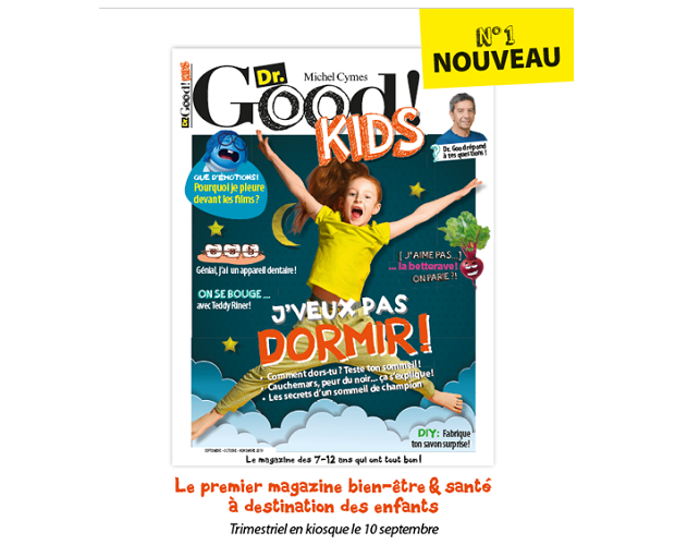 Lancement aujourd’hui du trimestriel Dr. Good! Kids