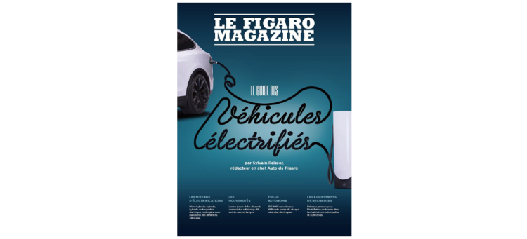 Le Figaro Magazine prépare un guide des véhicules électrifiés