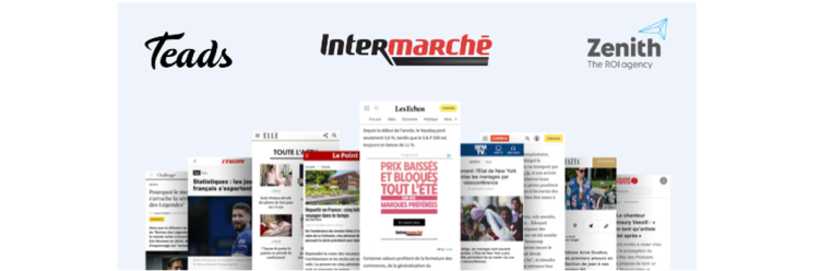 Intermarché et Zenith inaugurent la solution Context Reachcast de Teads