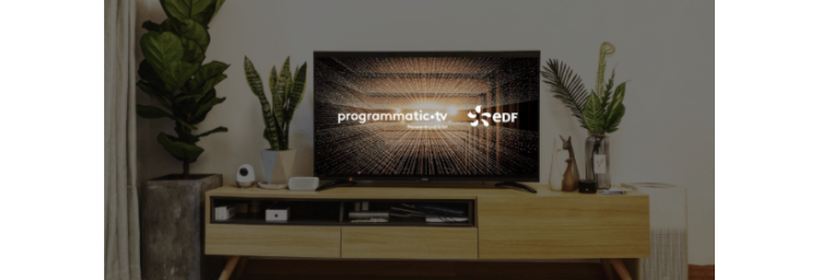 EDF inaugure l’offre programmatic.tv de FranceTV Publicité avec le pôle média du groupe Havas