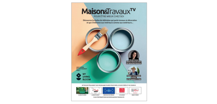 My Living Bloom partenaire de Maison&Travaux TV pour son lancement par Reworld Media