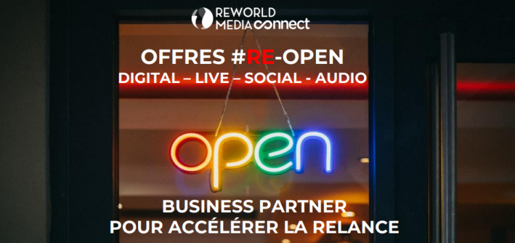 Les offres digitales de Reworld MediaConnect destinées à accompagner la réouverture