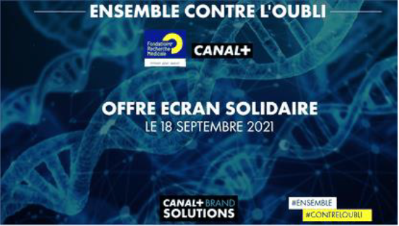 Un écran solidaire pour la lutte contre la maladie d’Alzheimer a été diffusé le 18 septembre sur Canal+