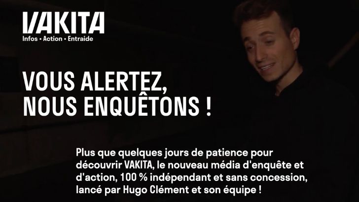 Hugo Clément prépare le lancement de son média d’enquête Vakita