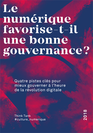 4 pistes du think tank #culture_numerique pour mieux gouverner à l’heure de la révolution digitale