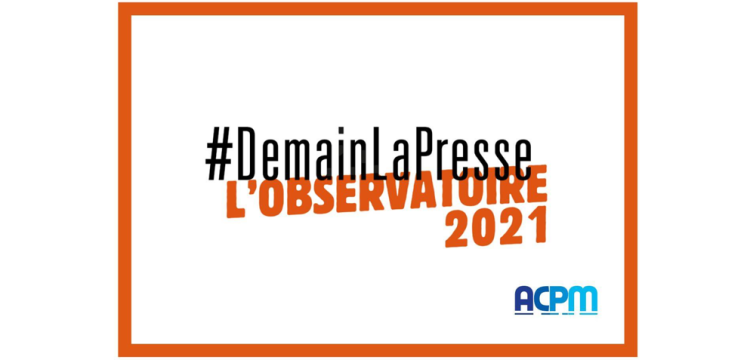 #DemainLaPresse : l’Observatoire 2021