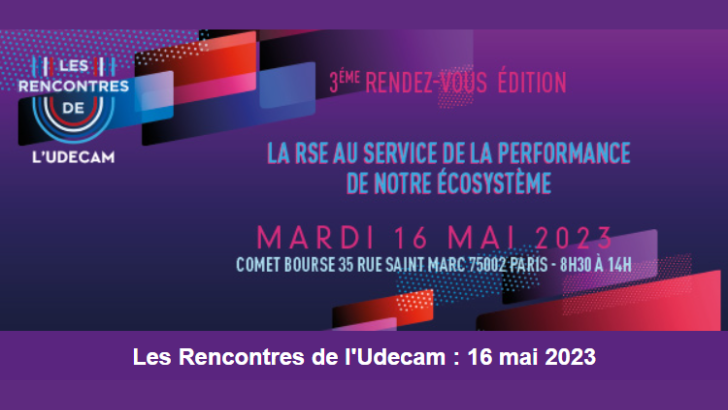 Les Rencontres de l’Udecam consacrées à la RSE sont de retour le 16 mai