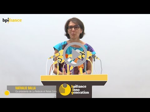 Vidéo : En attendant Bpifrance Inno Génération 4 : l’accélération vue par Nathalie Balla – 31 août 2018