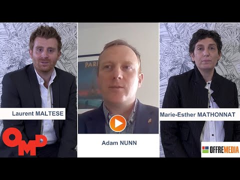 Agence média de l’année France 2021 J-43 : soutenance de Marie-Esther Mathonnat, Laurent Maltese et Adam Nunn